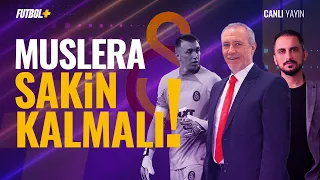 Muslera sakin kalmalı! | Levent Tüzemen & Taner Karaman | Galatasaray