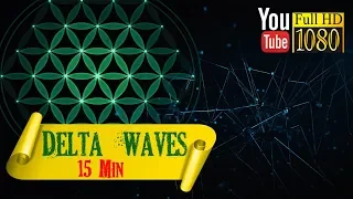 15 min ⭐ Delta Waves ⭐ Music for Meditation, Relaxation ⭐ Cosmos Ambient Melody ⭐ New Age Music