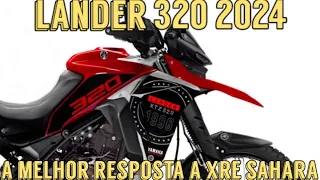 Lander 320 2024 a jogada de Mestre da Yamaha seria a melhor resposta a XRE 300 Sahara