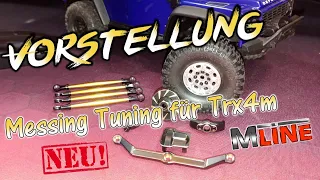 Vorstellung Neue MLine Tuning Teile (Messing/Alu) für TRX4m | Unboxing | HD+ | German/Deutsch