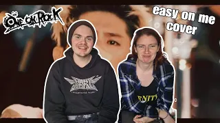 EASY ON ME - ADELE (cover ONE OK ROCK) Reaction !!