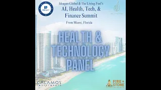 Health & Technology Panel: 2024 AI, Health, Tech, & Finance Summit