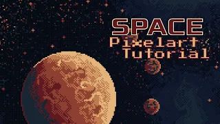 Aseprite Pixelart Tutorial - Beginner Friendly Space Scene in Realtime