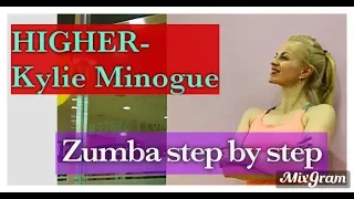HIGHER by Taio Cruz Feat. Kylie / ZUMBA STEP BY STEP with Yulia