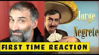 Jorge Negrete - Yo Soy Mexicano first time reaction