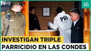 Investigan triple parricidio: Lo que se sabe del crimen en Las Condes