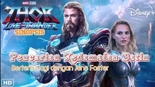 THOR - Love and Thunder [Synopsis] 2022