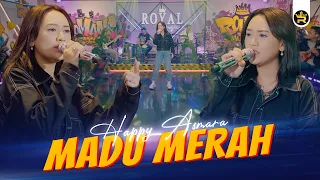 HAPPY ASMARA - MADU MERAH ( Official Live Video Royal Music )