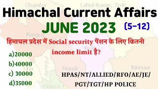 Himachal current affairs June 2023 || HP CURRENT AFFAIRS JUNE 2023|| HPPSC || HIMACHAL CURRENT GK ||