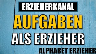 A wie Aufgaben - Kita Alphabet Playlist für Erzieher & Erzieherinnen | ERZIEHERKANAL