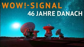 Wow!-Signal: 46 Jahre danach - Die Botschaft von einer anderen Welt?