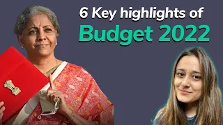 6 Key highlights of Budget 2022 | Union Budget 2022 | Nirmala Sitharaman