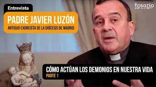 🔴CÓMO ACTÚAN LOS DEMONIOS EN NUESTRA VIDA. Padre Javier Luzón