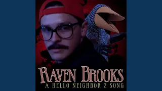 Raven Brooks: A Hello Neighbor 2 Song (feat. Jason Wells)