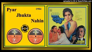 Tumse Milkar Na Jane - Lata Mangeshkar & Shabbir Kumar - Pyar Jhukta Nahin 1984 - Vinyl 320k Ost