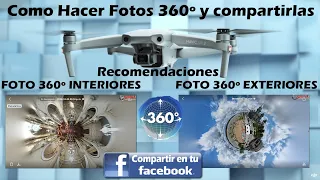 FOTO 360º INTERIORES Y EXTERIOR MAVIC AIR 2 Y COMPARTIRLAS EN FACEBOOK en ESPAÑOL RECOMENDACIONES.