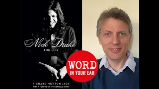 Nick Drake - and what Richard Morton Jack learnt from 200 people who knew him