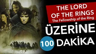 📽 LOTR: The Fellowship of the Ring - Üzerine 100 Dakika - Sinema Günlükleri Bölüm #51