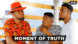 Moment Of Truth - Episode 114 (Mark Angel TV)