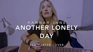 Another Lonely Day - Ben Harper Cover by Hannah Jane