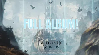 Epic Fantasy Music - Gothic Storm - Fantastic Worlds: Majestic Choral Epics - Full Album