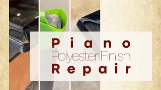 Piano Restoration | Piano Polyester Finish Repair