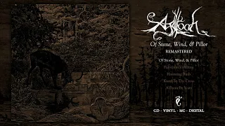 AGALLOCH - Of Stone, Wind, and Pillor REMASTERED (Official Audio)