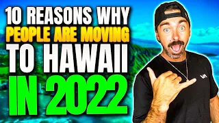 Moving To Hawaii 2022 | 10 Reasons Why People Are Moving To Hawaii | Living In Hawaii