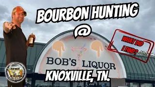 BOURBON HUNTING | BOB'S LIQUOR STORE | KNOXVILLE, TN.