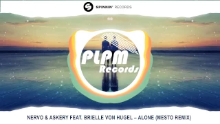 NERVO & Askery feat. Brielle Von Hugel – Alone (Mesto Remix)