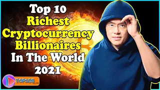 Top 10 Richest Cryptocurrency Billionaires in the World 2021 | Top10slive