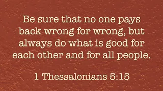 Be Sure That No One (1 Thessalonians 5:15)