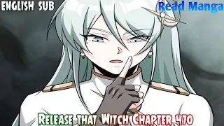 【《R.T.W》】Release that Witch Chapter 470 | Edith's decision | English Sub