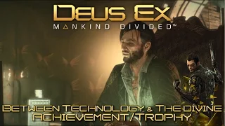 Deus Ex Mankind Divided - Between Technology and the Divine Achievement/Trophy Guide - Mission 7