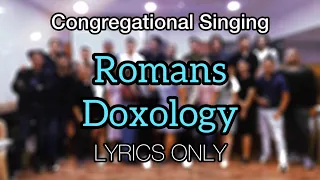 Romans Doxology | Lyrics