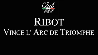 Ribot vince l'Arc de Triomphe del 1955