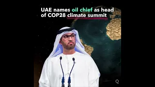 UAE Names Oil Chief Al-Jaber as COP28 Climate President