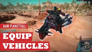 AoW: Planetfall - How To Equip Vehicles