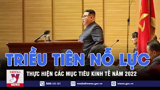 Triều Tiên nỗ lực thực hiện các mục tiêu kinh tế năm 2022 - Tin thế giới - VNEWS