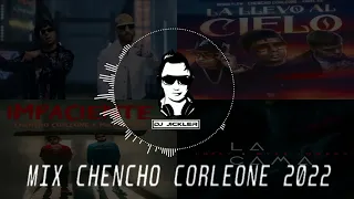 Mix Chencho Corleone 2024 Sólo Fans Del Reggaeton Escucharan Esta Mezcla