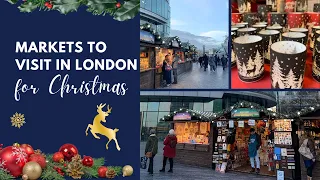 Visiting Christmas Markets in London | Things to Do in London for Christmas