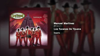 Manuel Martinez (El Lic.) – Los Tucanes De Tijuana (Audio Oficial)