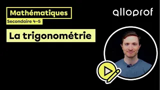 La trigonométrie | Mathématiques | Alloprof