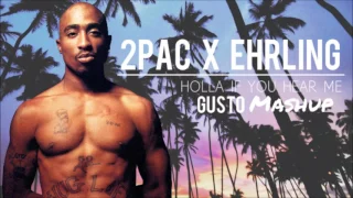 Mix MashUp 2017 - 2Pac x Ehrling - Holla If You Hear Me (GUSTO remix) | Tropical remix