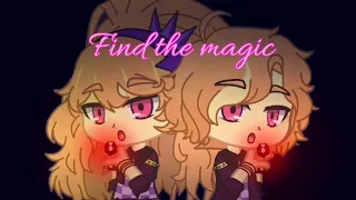 Find the magic Remake|GCMV|The Dazzlings|MLP