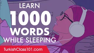 Turkish Conversation: Learn while you Sleep with 1000 words