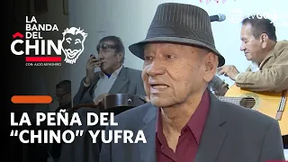 La Banda del Chino: El "Chino" Yufra de "Risas y Salsa" nos presenta su peña (HOY)