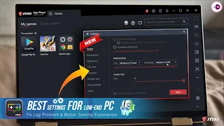 MSI App Player Speedup & Lag Fix, Best Settings For Low-End PC