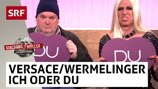 Donatella Versace und Bauer Wermelinger: «Ich oder du» | Giacobbo / Müller | Comedy | SRF