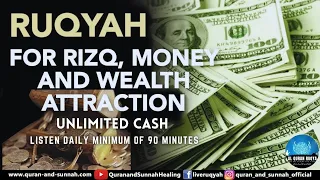 VERY POWERFUL AL QURAN RUQYAH FOR UNLIMITED CASH, RIZQ, MONEY, WEALTH ATTRACTION.